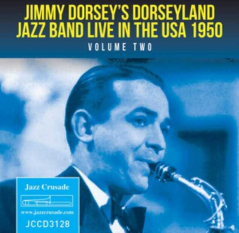 Jimmy Dorsey, Dorseyland Jazz Band  Live In The USA 1950  CD