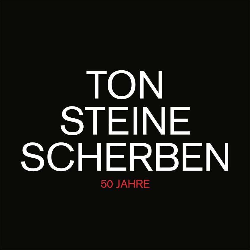 TON STEINE SCHERBEN 50 Jahre CD