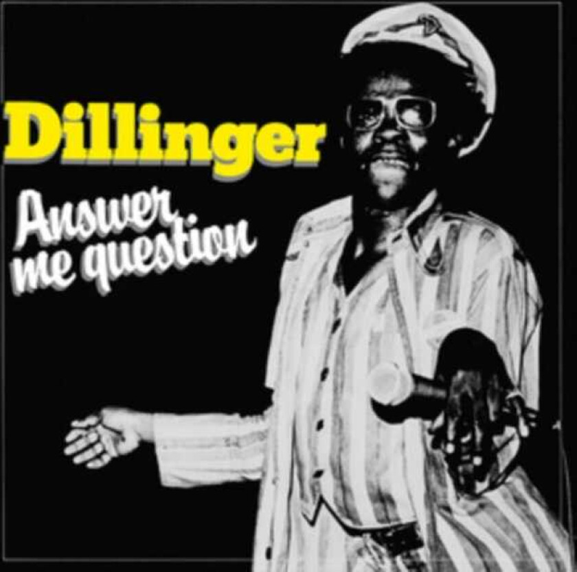 Dillinger Answer Me Question CD