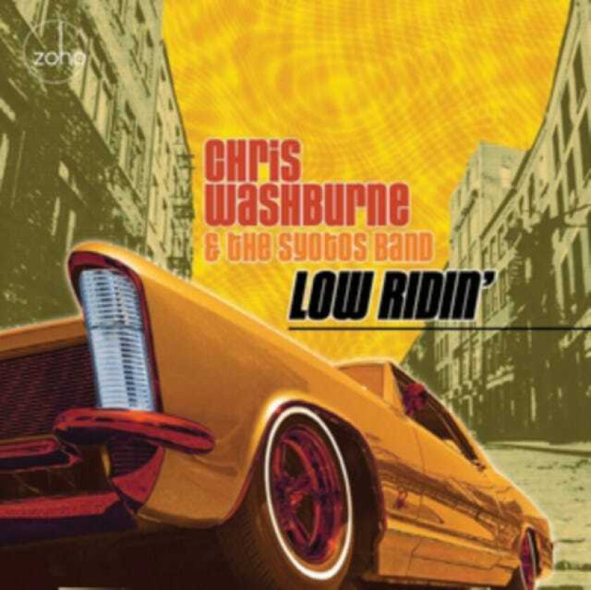 Chris Washburne, The Syotos Band Low Ridin' CD