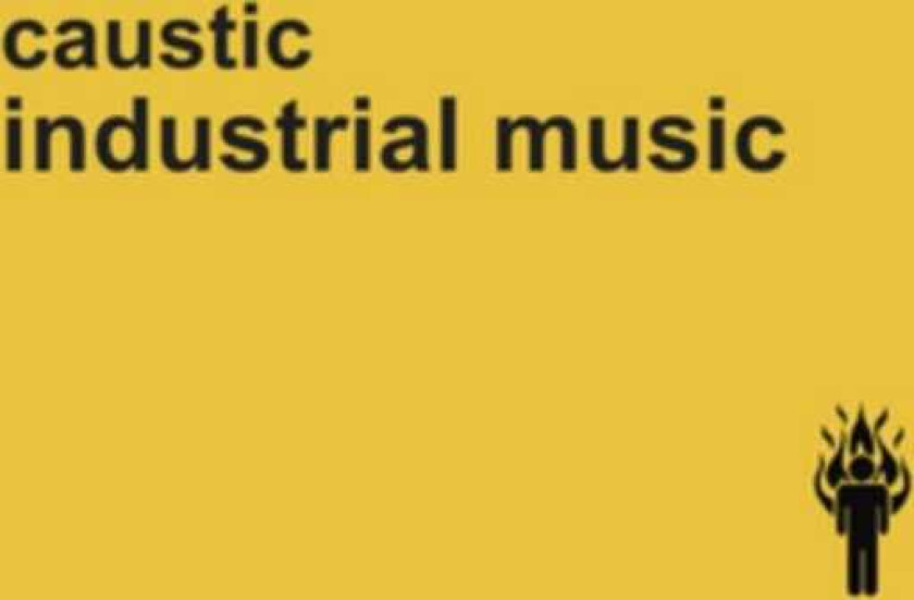 Caustic Industrial Music CD