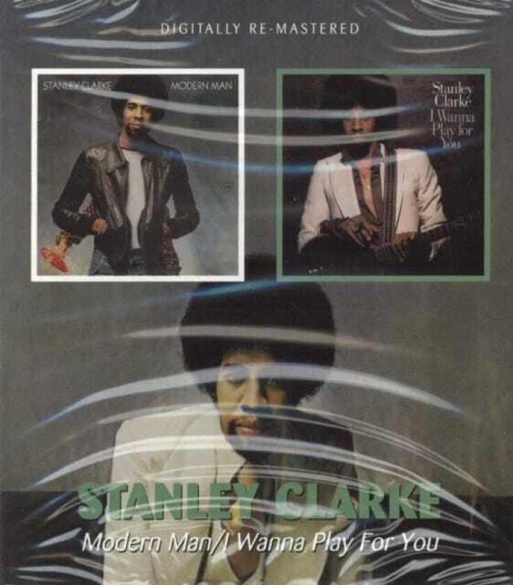 Stanley Clarke  Modern Man / I Wanna Play For You  CD