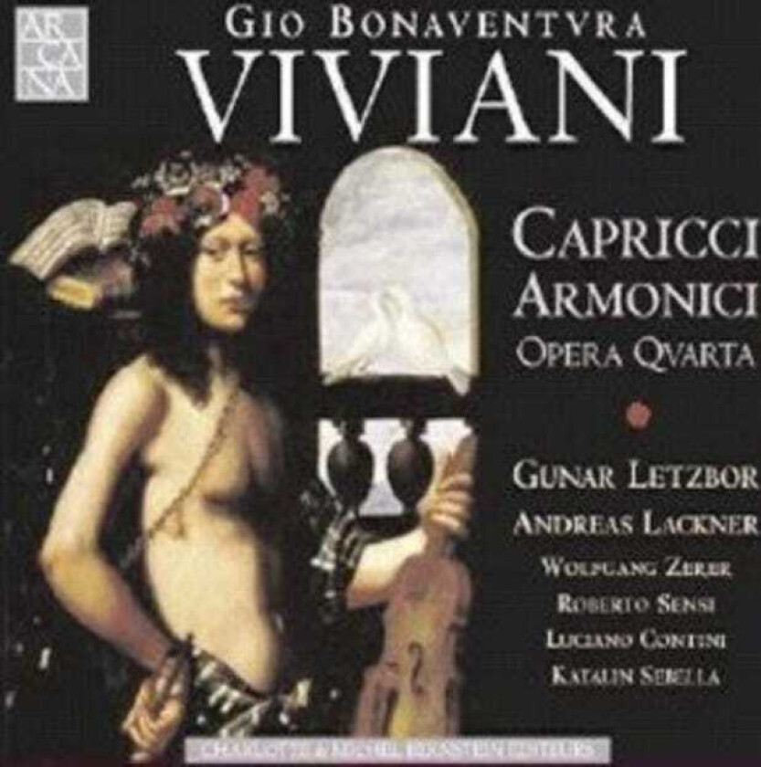 Giovanni Buonaventura Viviani, Wolfgang Zerer, ANDREAS LACKNER, GUNAR LETZBOR, KATALIN SEBELLA, LUCIANO CONTINI, ROBERTO SENSI Viviani: Capricci Armonici CD