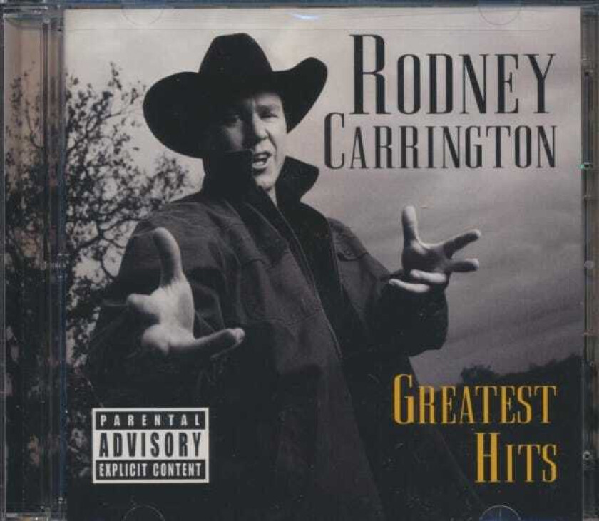 Rodney Carrington Greatest Hits CD