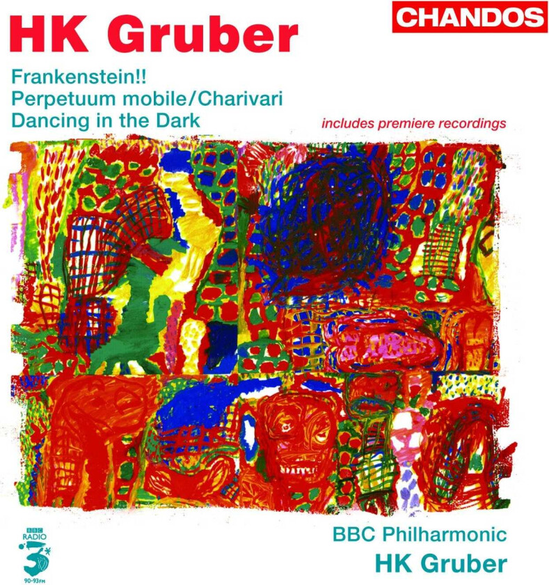 Heinz Karl Gruber, Heinz Karl 'Nali' Gruber, BBC Philharmonic Orchestra Gruber: Frankenstein; Charivari; Dancing in the Dark CD