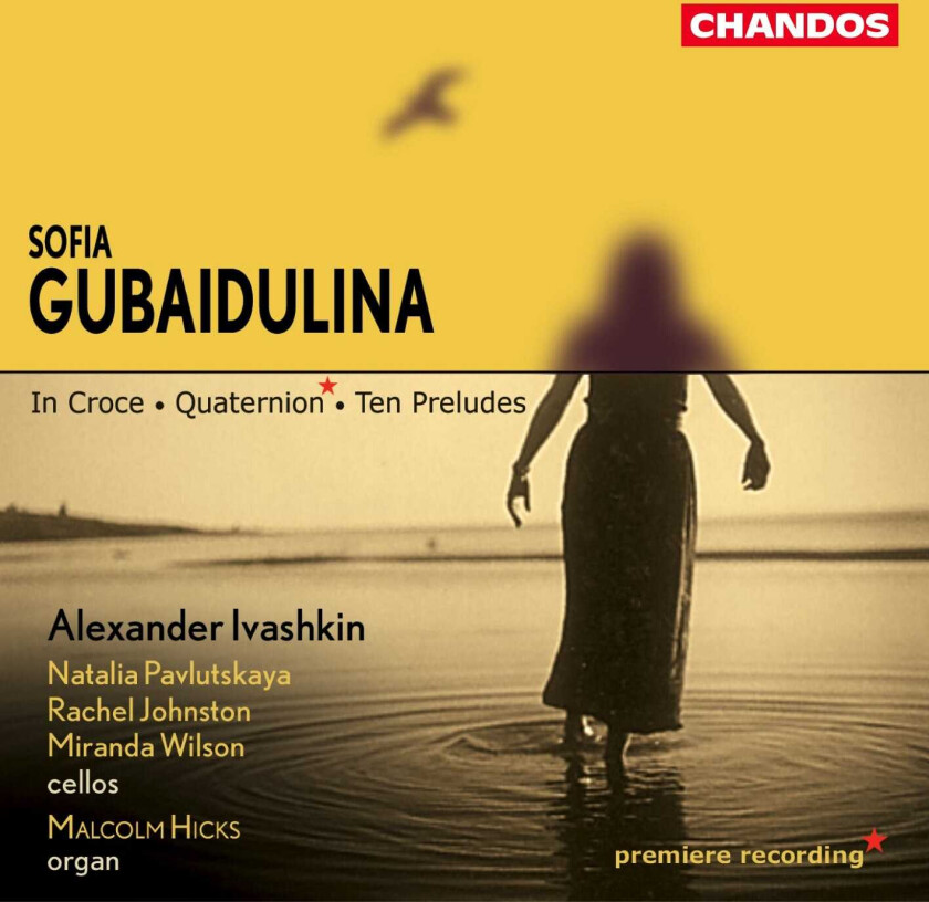 Alexander Ivashkin, Miranda Wilson, Natalia Pavlutskaya, Rachel Johnston, Sofia Gubaidulina, Malcolm Hicks Gubaidulina: Chamber Works CD
