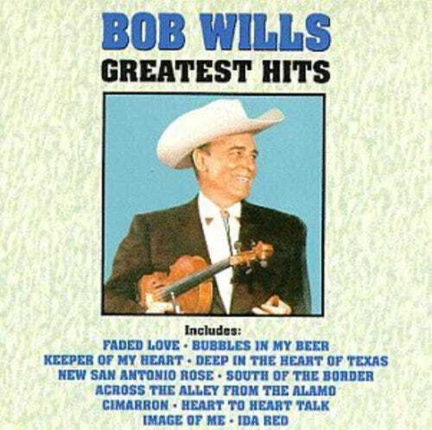 Bob Wills & His Texas Playboys  Greatest Hits  CD