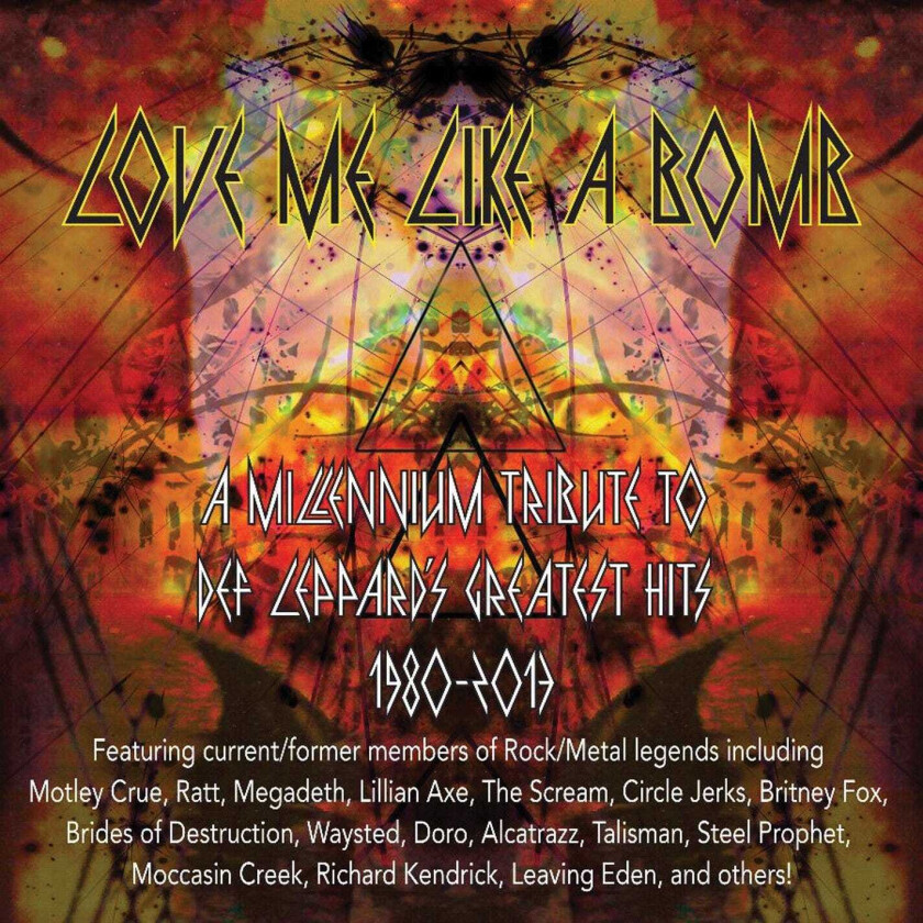 Def Leppard Tribute Love Me Like A Bomb A Millennium Tribute To Def Leppard's Greatest Hits 19802013 CD
