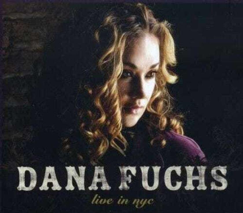 Dana Fuchs Live In NYC CD