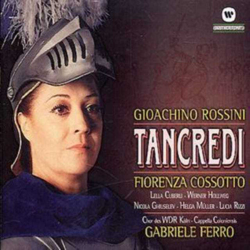 Werner Hollweg, Fiorenza Cossotto, Lella Cuberli, Nikola Ghiuselev, West German Radio Chorus, Gabriele Ferro, Capella Coloniensis Orchestra, Helga Müller, Lucia Rizzi Rossini: Tancredi CD