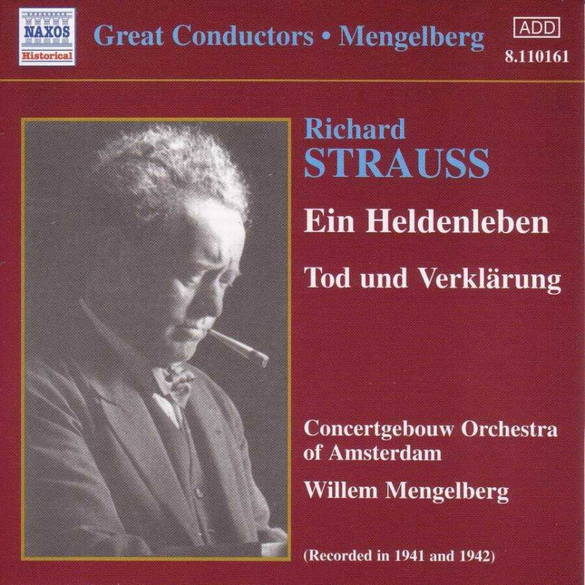 Royal Concertgebouw Orchestra, Amsterdam, Willem Mengelberg  Strauss R: Ein Heldenleben; Tod und Verklärung  CD