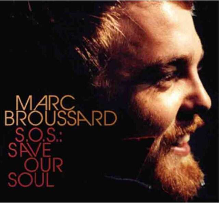 Marc Broussard SOS: Save Our Soul CD