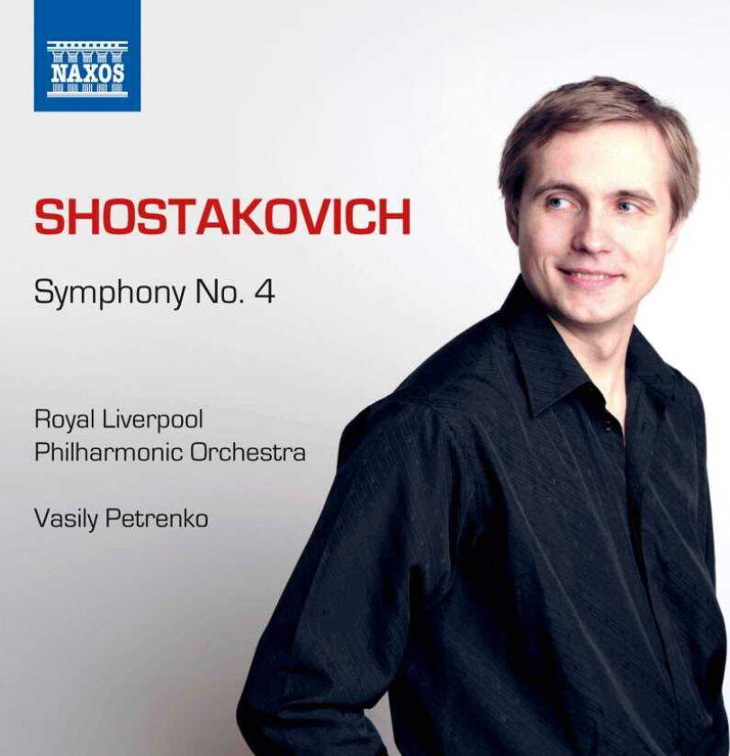 Royal Liverpool Philharmonic Orchestra, Vasily Petrenko  Shostakovich: Symphony No.4  CD