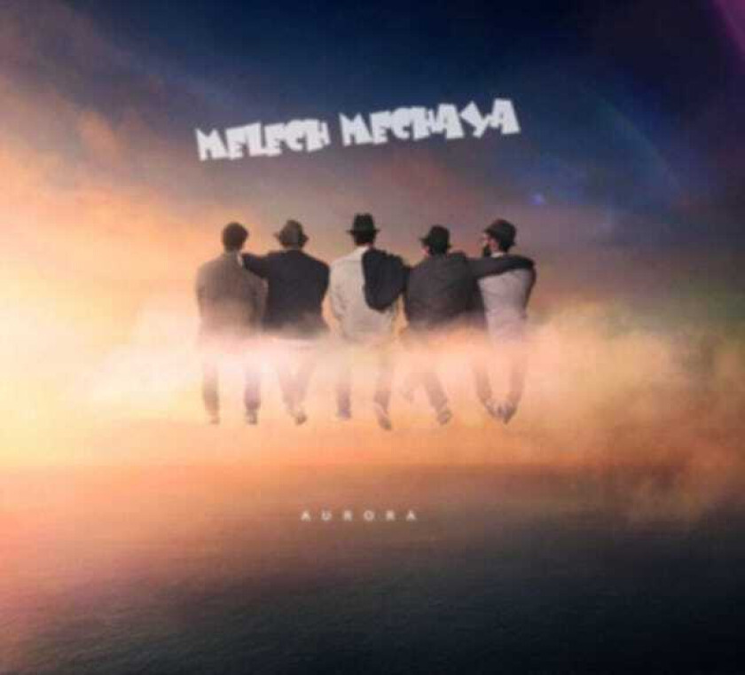 Melech Mechaya Aurora CD