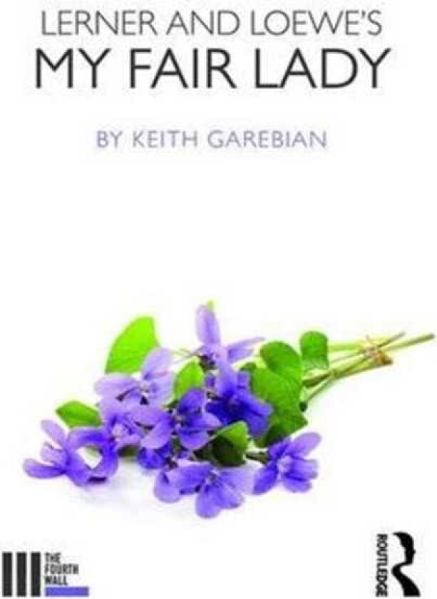 Lerner and Loewe's My Fair Lady