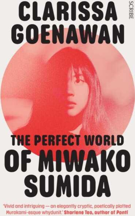 The Perfect World of Miwako Sumida a novel of modern Japan