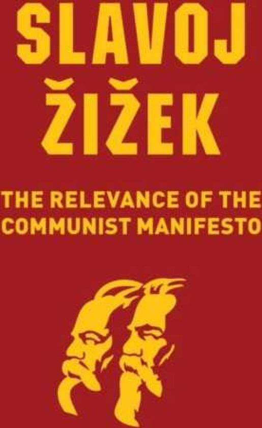 The Relevance of the Communist Manifesto