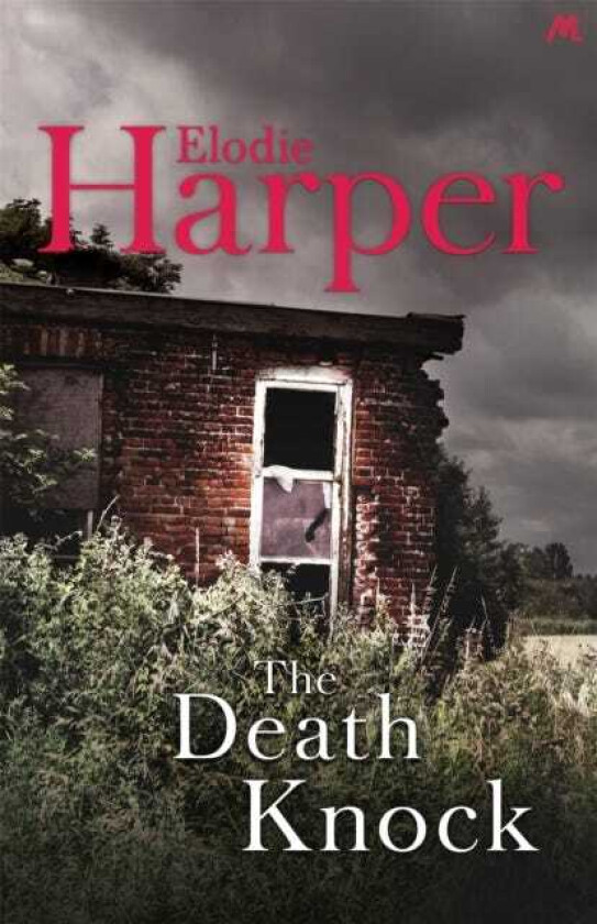 The Death Knock A gripping, mustread thriller from the author of THE WOLF DEN