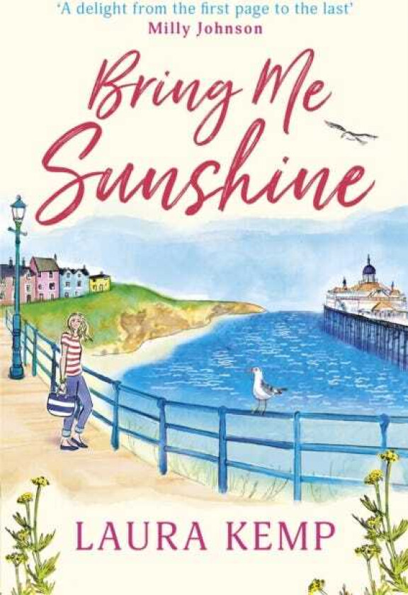 Bring Me Sunshine The perfect heartwarming and feelgood book to curl up with this year!