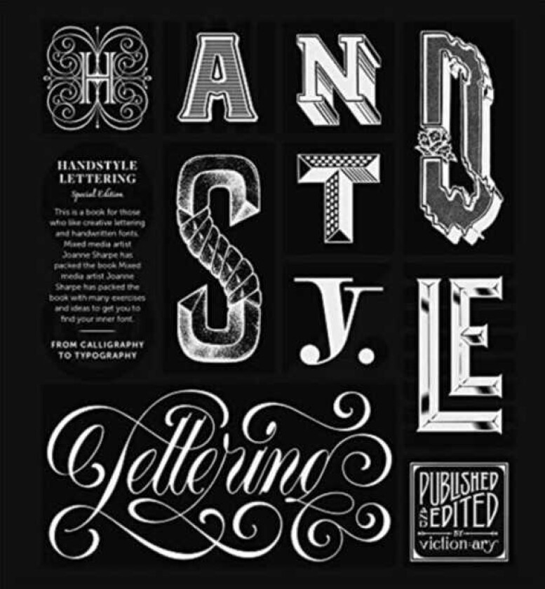 HANDSTYLE LETTERING From Calligraphy to Typography