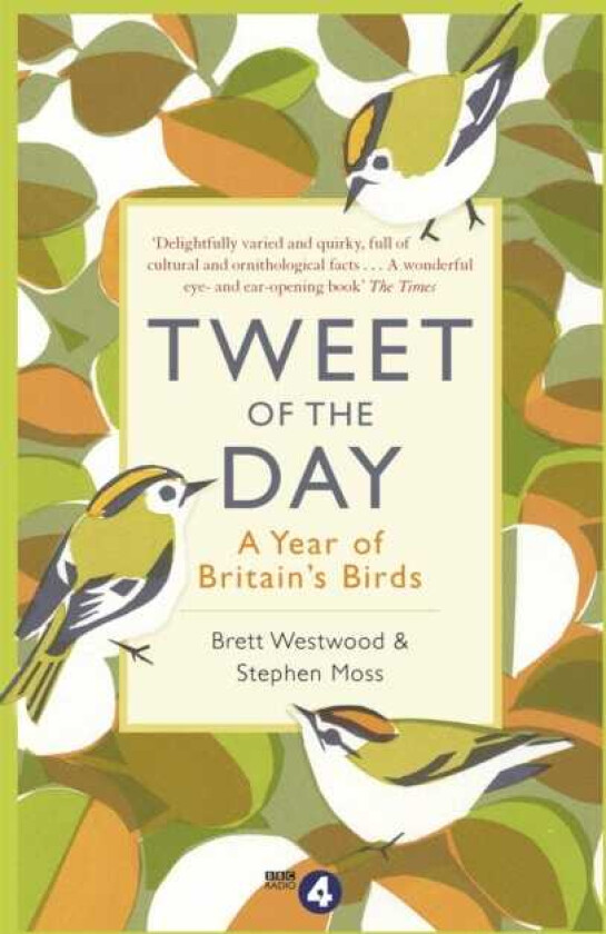 Tweet of the Day A Year of Britain's Birds from the Acclaimed Radio 4 Series