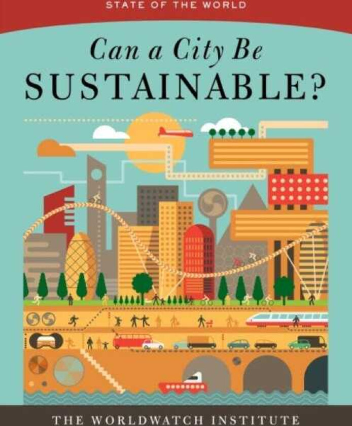 State of the World  Can a City Be Sustainable?