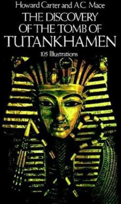 The Discovery of the Tomb of Tutankhamen