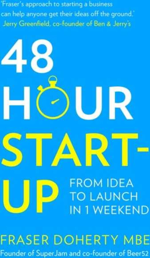 48Hour Startup From Idea to Launch in 1 Weekend