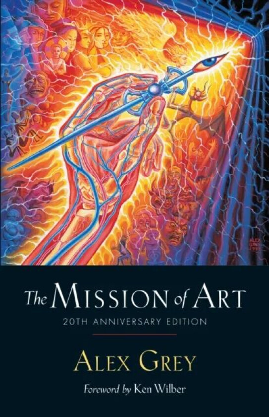 The Mission of Art av Alex Grey