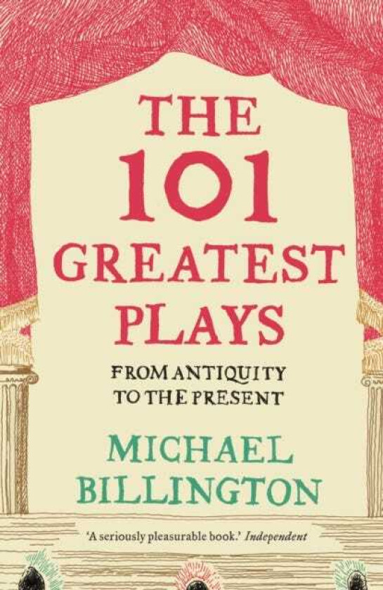 The 101 Greatest Plays From Antiquity to the Present