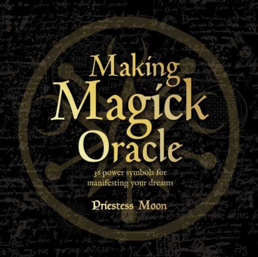 Making Magick Oracle 36 Power symbols for manifesting your dreams