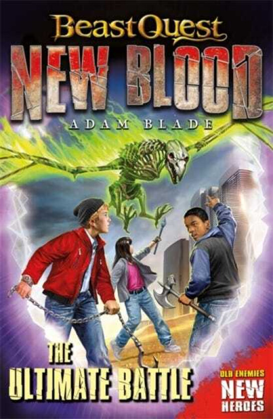 Beast Quest: New Blood: The Ultimate Battle  Book 4