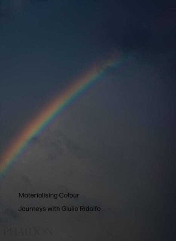 Materialising Colour  Journeys with Giulio Ridolfo