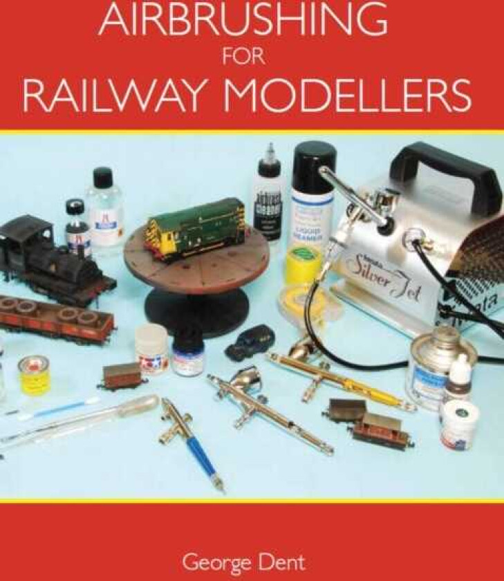 Airbrushing for Railway Modellers