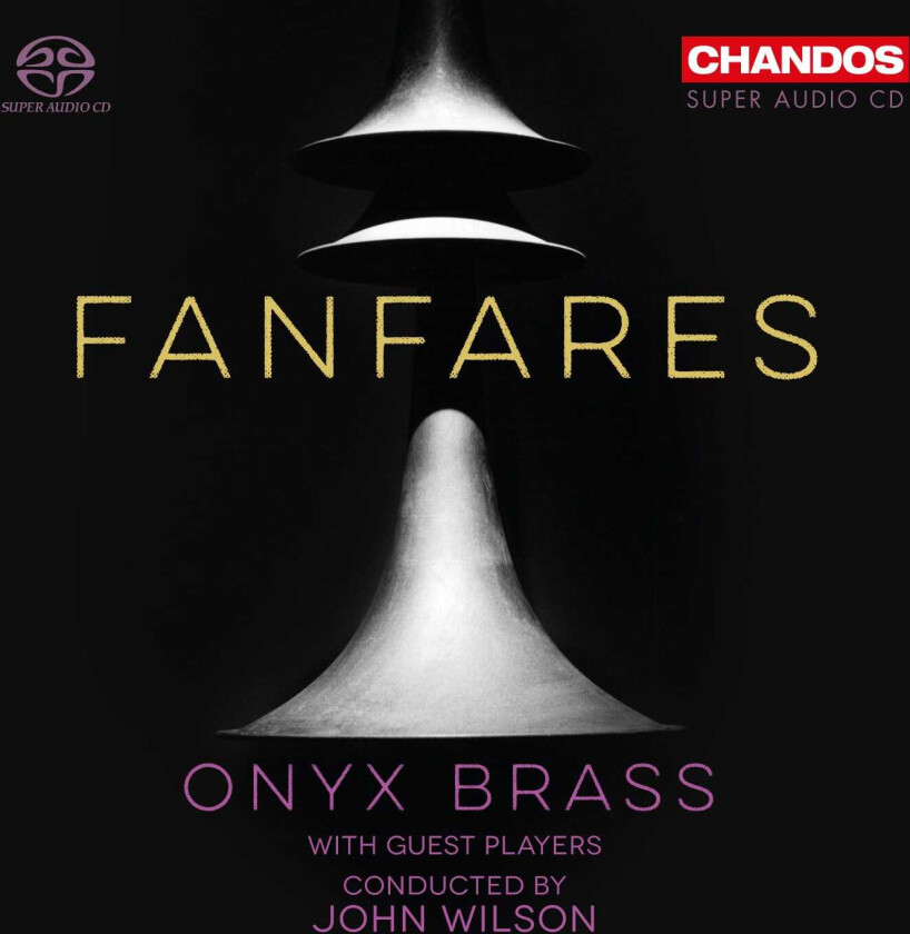Onyx Brass Band, John Wilson Fanfares CD