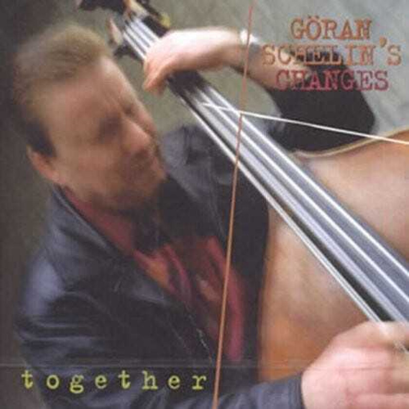 Göran Schelins Changes Together CD