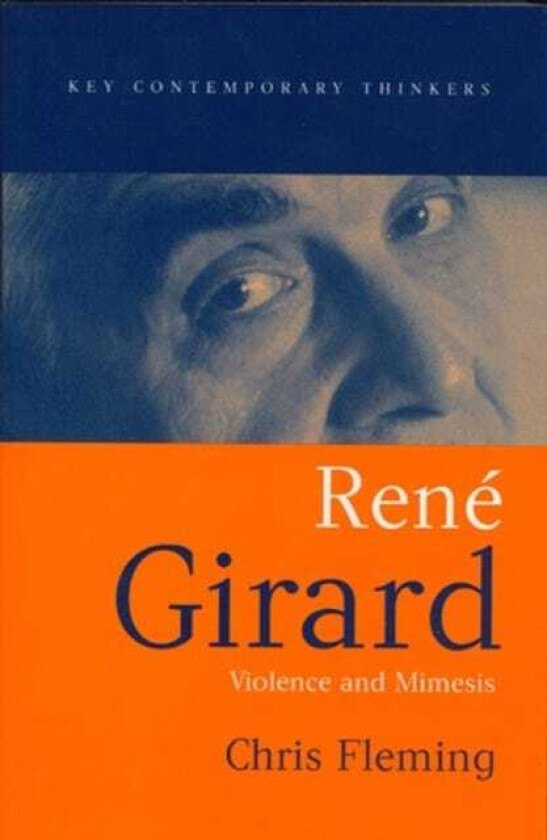 Rene Girard Violence and Mimesis