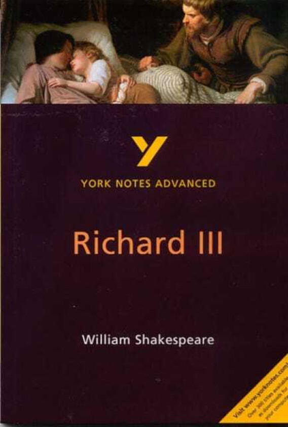 Richard III: York Notes Advanced everything you need to study and prepare for the 2025 and 2026 exams