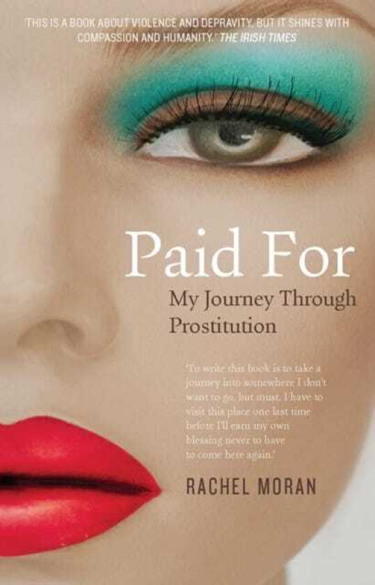 Paid For My Journey Through Prostitution