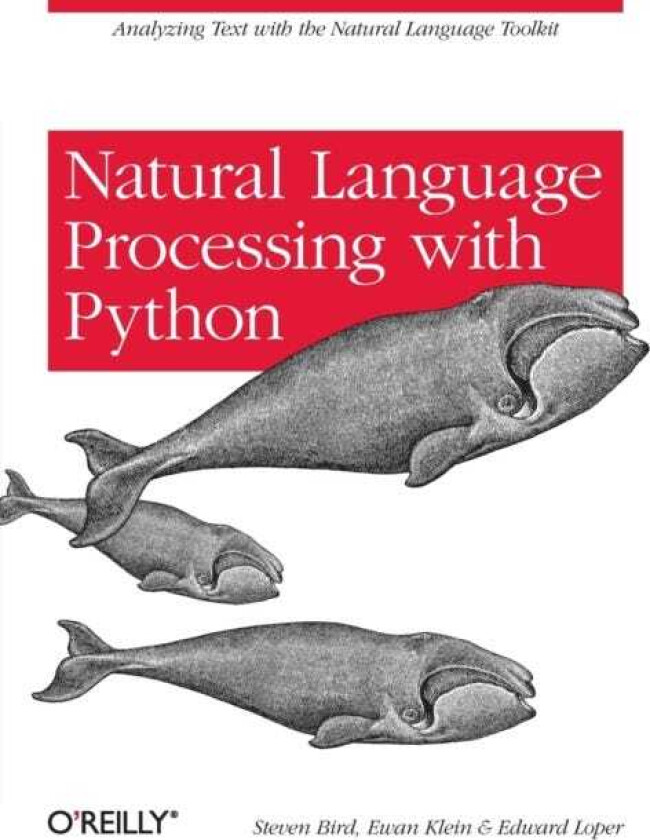 Natural Language Processing with Python  Analyzing Text with the Natural Language Tool Kit