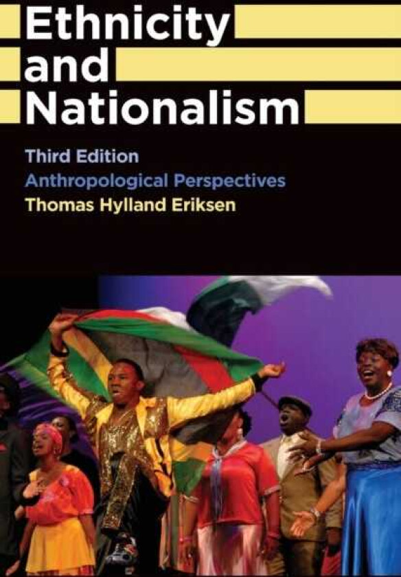 Ethnicity and Nationalism Anthropological Perspectives