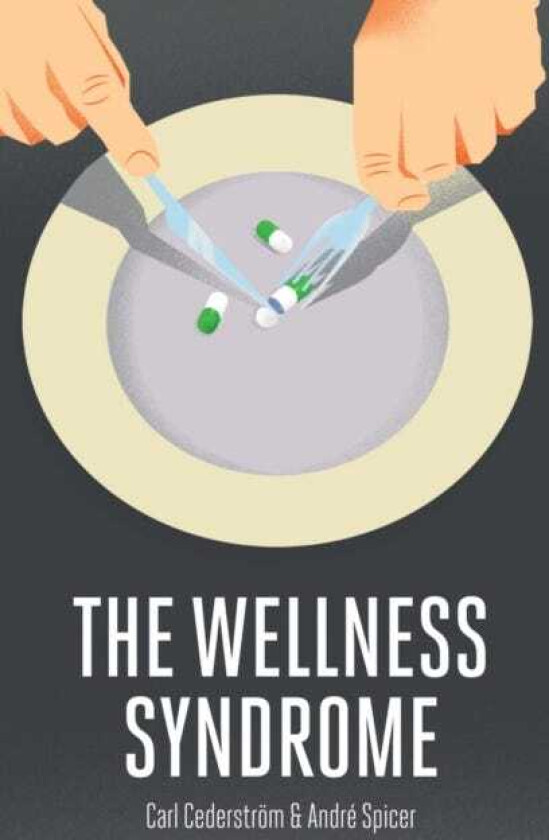 The Wellness Syndrome