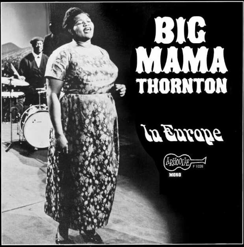 Big Mama Thornton In Europe LP/Vinyl