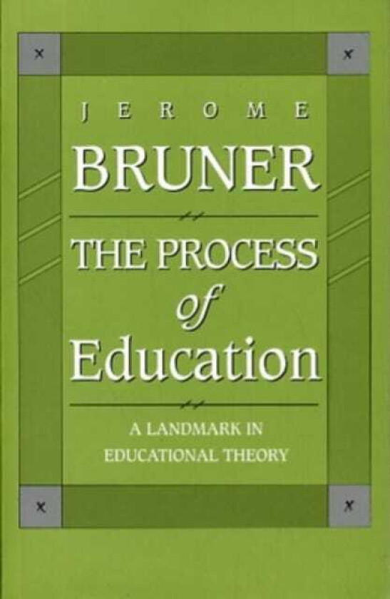 The Process of Education Revised Edition