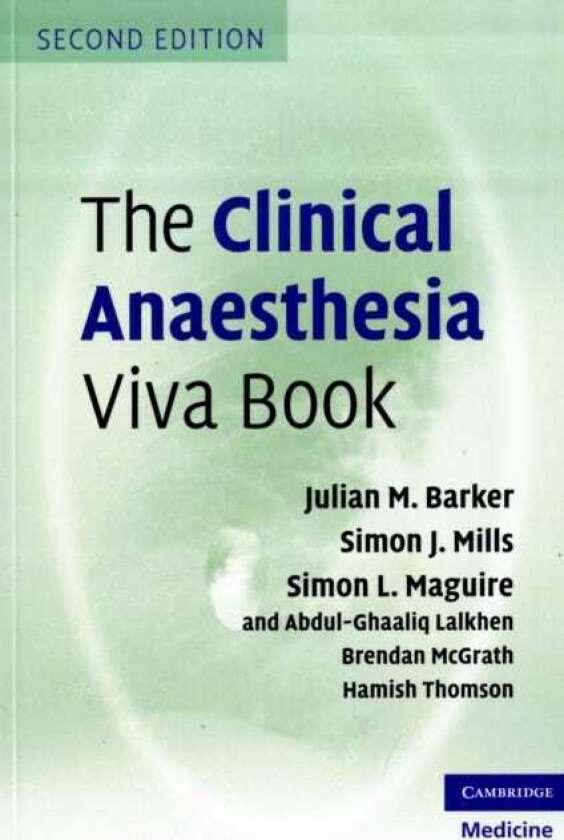 The Clinical Anaesthesia Viva Book