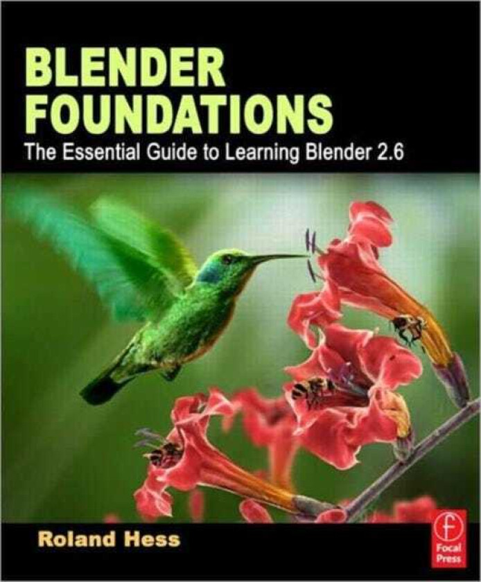 Blender Foundations The Essential Guide to Learning Blender 2.6