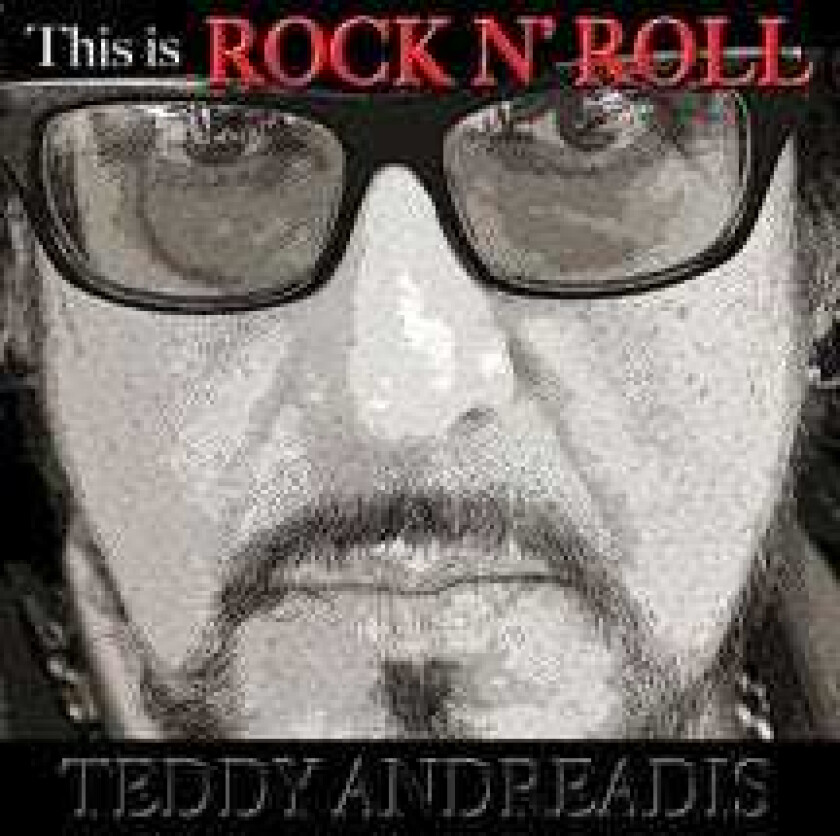 Teddy Andreadis  This Is Rock 'n Roll  CD