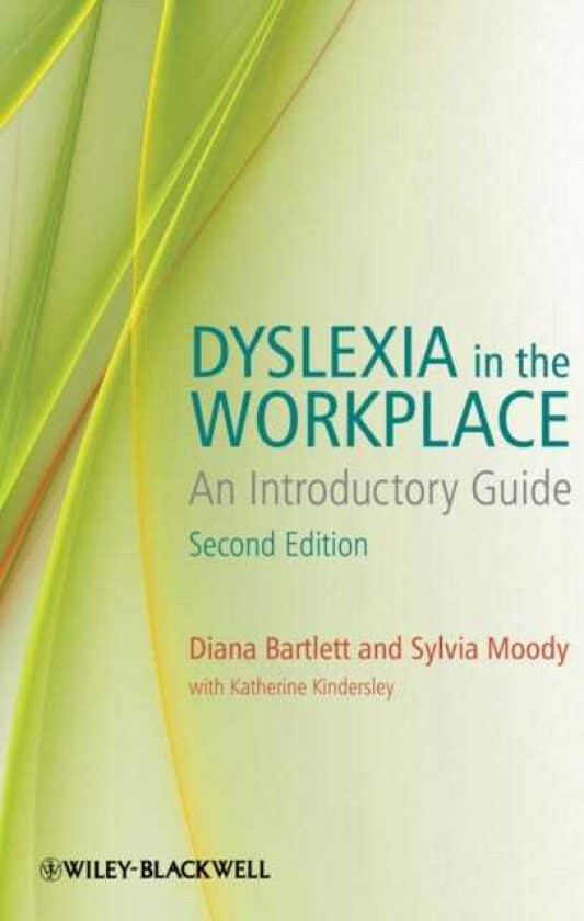 Dyslexia in the Workplace An Introductory Guide