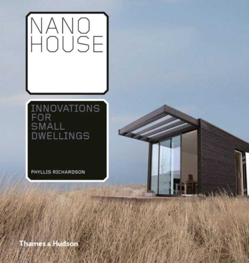 Nano House Innovations for Small Dwellings
