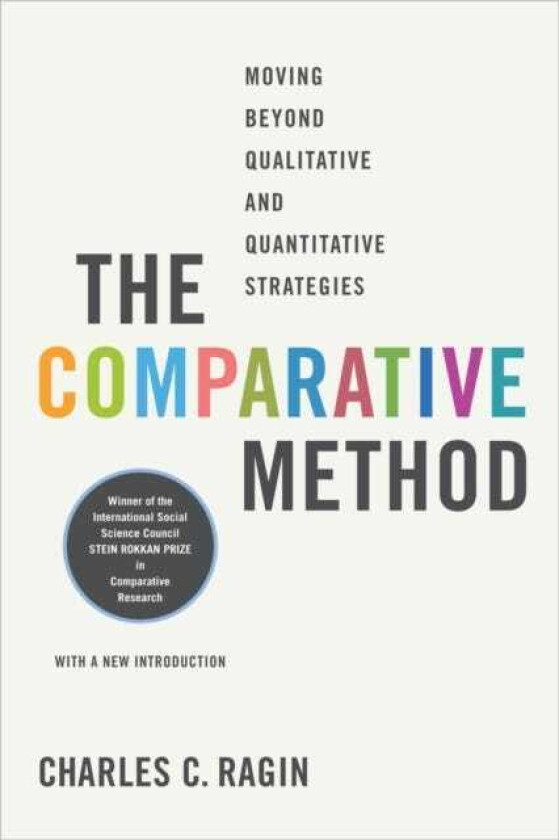The Comparative Method Moving Beyond Qualitative and Quantitative Strategies